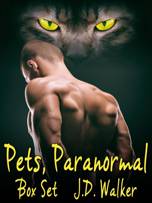Title details for Pets, Paranormal Box Set by J.D. Walker - Available